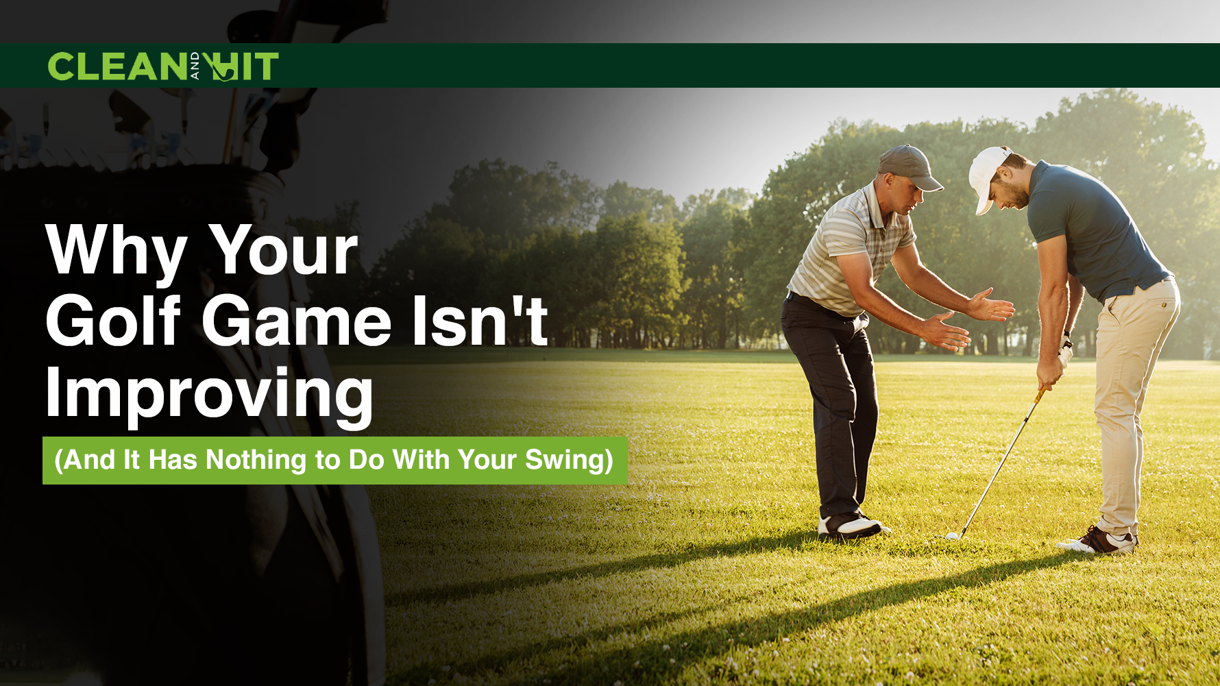 Two men practicing golf on a field, one teaching the other. The title reads 'Why Your Golf Game Isn't Improving' with a green subtitle.